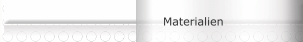 Materialien